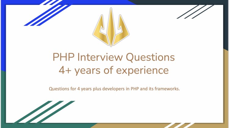 PHP Interview Questions 4+ years of experience