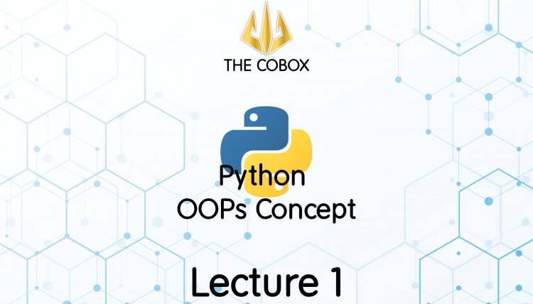 OOPs Python | Lecture 1