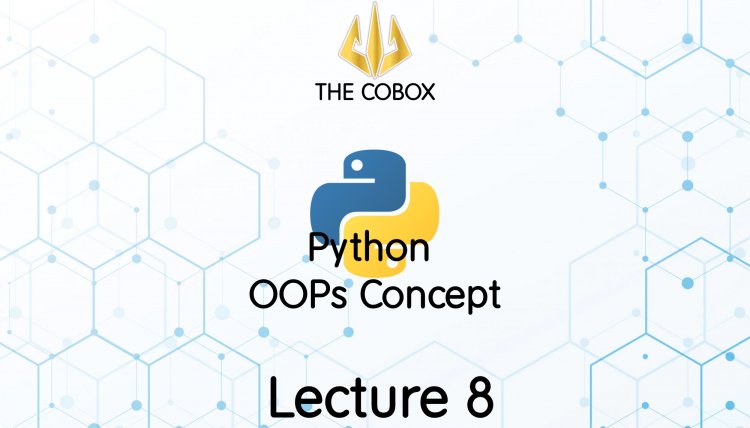 OOPs Python | Lecture 08