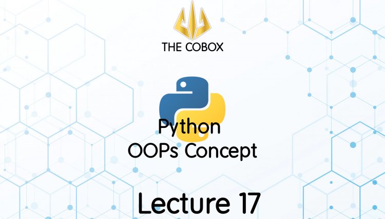 OOPs Python | Lecture 17