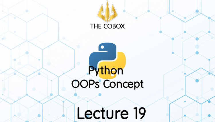 OOPs Python | Lecture 19