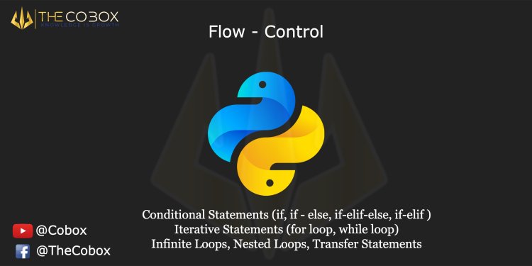 Flow Control | The Cobox | Knowledge is Growth | Notes by DurgaSoft | #Python #flowControl #Durgasoft